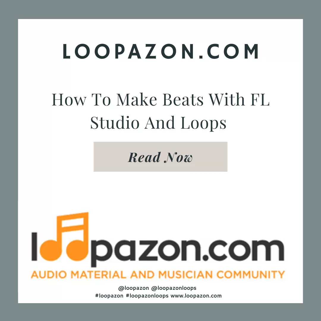 FL Studio Music Making With Loops
